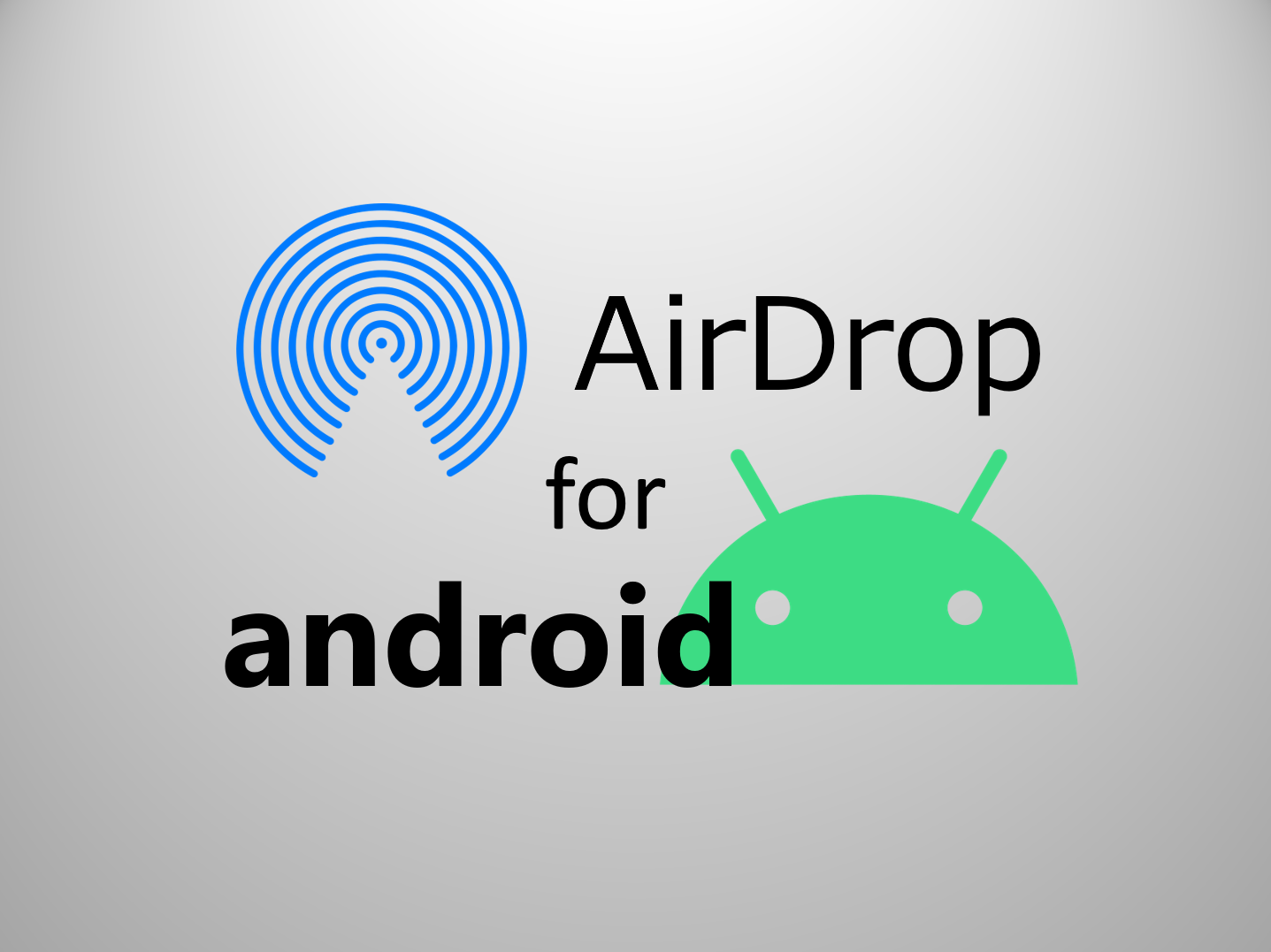AirDrop 终于对安卓开放!谷歌带了头,OPPO、小米、华为快跟上